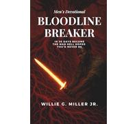 Bloodline Breaker: In 30 Days Become the Man Hell Hoped You would Never Be.