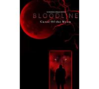 Bloodline: Curse Of The Moon: Book 1