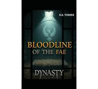Bloodline of the Fae: Dynasty
