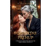 Bloodline Prenup: A Holy Love Ice-Queen Slow-Burn Age Gap Vampire Romance (Afterbite 12)
