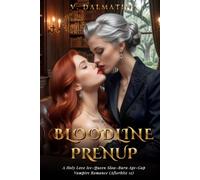 Bloodline Prenup: A Holy Love Ice-Queen Slow-Burn Age Gap Vampire Romance (Afterbite 12)