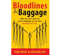 Bloodlines and Baggage: Why we can't drop our family baggage on our own and how we can.