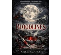 Bloodlines: Bound by fate. Divided by blood.: 1