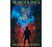 Bloodlines: House of the Rose