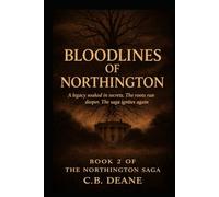 Bloodlines of Northington: Book 2 of 3 - The Northington Saga