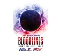Bloodlines: Tales of the Arcanix: Vol. 1 The Arcamix Edition
