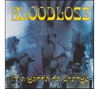 Bloodloss - In-A-Gadda-Da-Change [Vinilo]