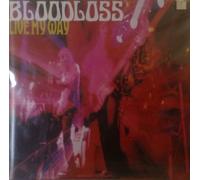 Bloodloss - Live My Way