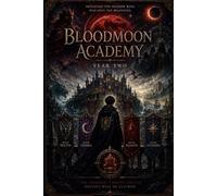 Bloodmoon Academy: Book Two Shadow of the Crimson Throne: 2