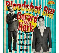 Bloodshot Bill & Gerard Van Herk - Shot of Blood Ep [Vinilo]