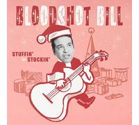Bloodshot Bill - Stuffin' Her Stockin'/Naughty [Vinilo]