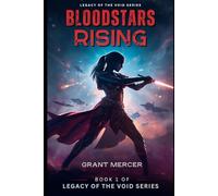 Bloodstars Rising (Bloodstars: Legacy of the Void)