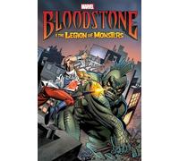 BLOODSTONE & THE LEGION OF MONSTERS [NEW PRINTING]