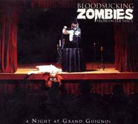Bloodsucking Zombies - Night at Grand Guignol