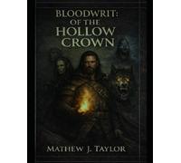 Bloodwrit: Of The Hollow Crown