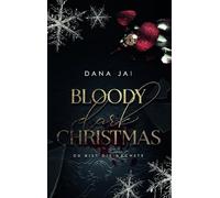 Bloody Dark Christmas: Du bist die Nächste