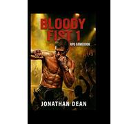 BLOODY FIST 1: RPG TOURNAMENT GAMEBOOK