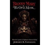 Bloody Mary & The Opal Mask: When the Legends of Nightmares Becomes Reality
