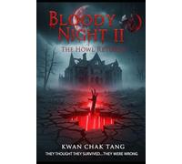 BLOODY NIGHT II: The Howl Returns: 2