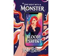 Bloody Perfect: A FF Short Vampire Romance: Finding Pleasure In Her Monthly Cycle (One Night With A Monster)