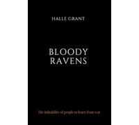 Bloody Ravens: The Consequences of War