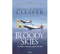 Bloody Skies – XV Fighter Command Against all Odds – Osprey Publishing