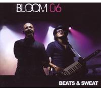 Bloom 06 - Beats & Sweat