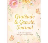 “Bloom: A Journey of Self-Discovery”: Daily Pages for Personal Growth and Mindful Living