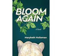 Bloom Again (Alaska Literary)