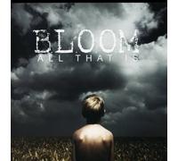 Bloom - All That Is