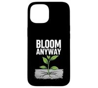 Bloom Anyway - Linda planta inspiradora en hormigón Carcasa para iPhone 15