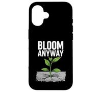 Bloom Anyway - Linda planta inspiradora en hormigón Carcasa para iPhone 16