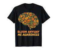 Bloom Anyway MS Conciencia Cerebro Floral Esclerosis Múltiple Camiseta