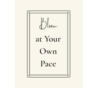 Bloom at Your Own Pace: A Self-Care Journal | 120 Lined Pages | 8.5 × 11 in | Daily Writing for Mindfulness & Personal Growth