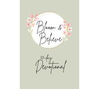 Bloom&Believe 50-day Bible devotional