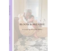 Bloom & Breathe: A Gentle Spa Ritual for Babies