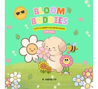 BLOOM BUDDIES: Cute flowers and garden coloring book for kids