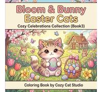 Bloom & Bunny Easter Cats: A Bold & Easy Coloring Book for Teens, Adults, Seniors & Beginners (Cozy Cats Universe)