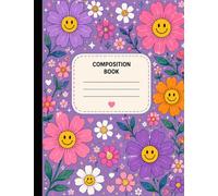 Bloom Collection: Retro Smiley Flowers Composition Book: Wide Ruled Notebook for School, Work, Notes, Journaling & Everyday Writing