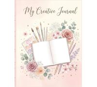 Bloom & Create: A Cute Creative Journal for Art, Thoughts & Everyday Magic
