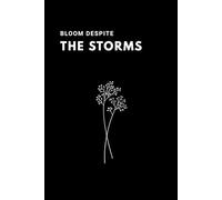 Bloom Despite The Storms: Inspirational Journal | Motivational Notebook | Bold Quote | Black Inspirational Journal