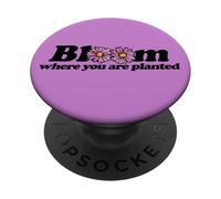 Bloom Donde estás Plantado Ilustración Primavera PopSockets PopGrip Adhesivo