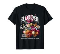 Bloom Dream Life Floral Nature Quote Camiseta
