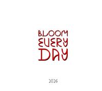 Bloom Every Day: A Floral Daily Journal for Girls 2026|A Daily Journal for Thoughts, Feelings & Growth • Write • Reflect • Grow