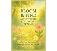 Bloom & Find 60 Flowering Word Search Puzzles: Word searches inspired by growth, healing, and renewal (Terry's Puzzlers)