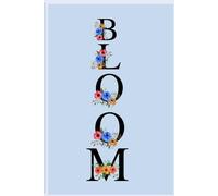 Bloom: Floral Lined Journal for Women and Teens | Aesthetic Notebook for Writing, Notes, Reflection, and Daily Planning (120 Pages)