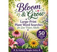 Bloom & Grow: Large Print Word Searches for Low Vision Adults (Large Print & Low Vision Activity Books)