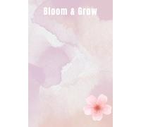 Bloom & Grow Lined Journal: Pink Watercolor Hardcover Aesthetic Notebook