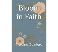 Bloom in Faith