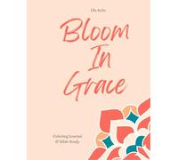 Bloom In Grace